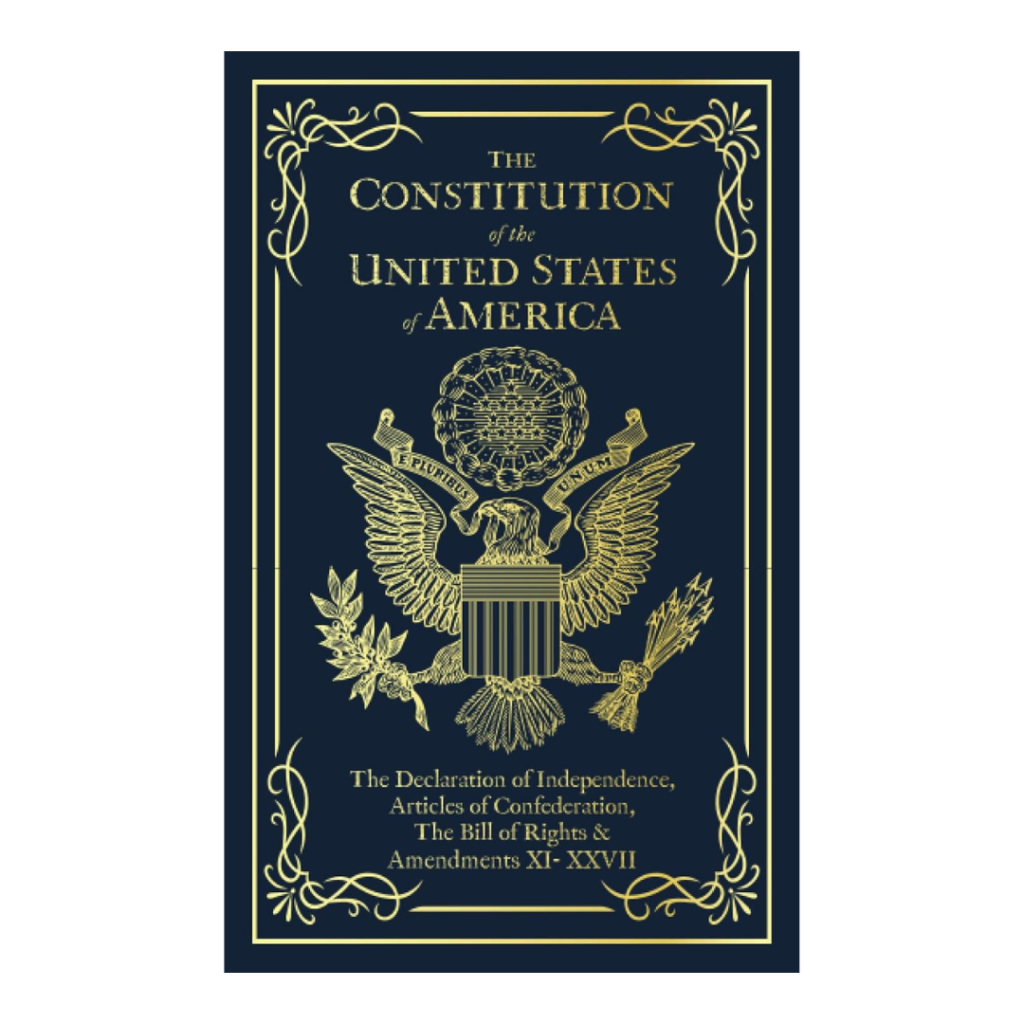 The U.S. Constitution & Founding Documents – Declaration of Independence, Bill of Rights & Amendments (Paperback Edition)