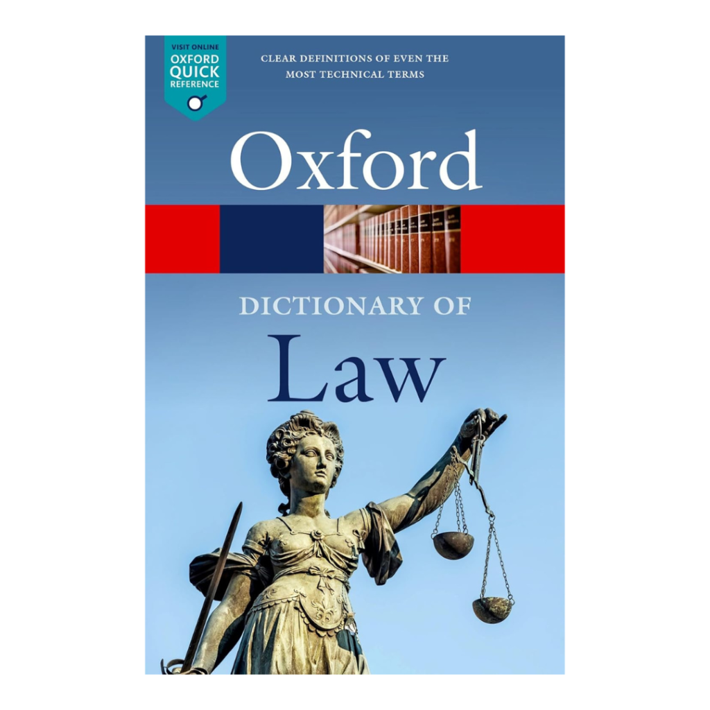 Oxford Dictionary of Law – Quick Reference Legal Terms Guide (10th Edition)