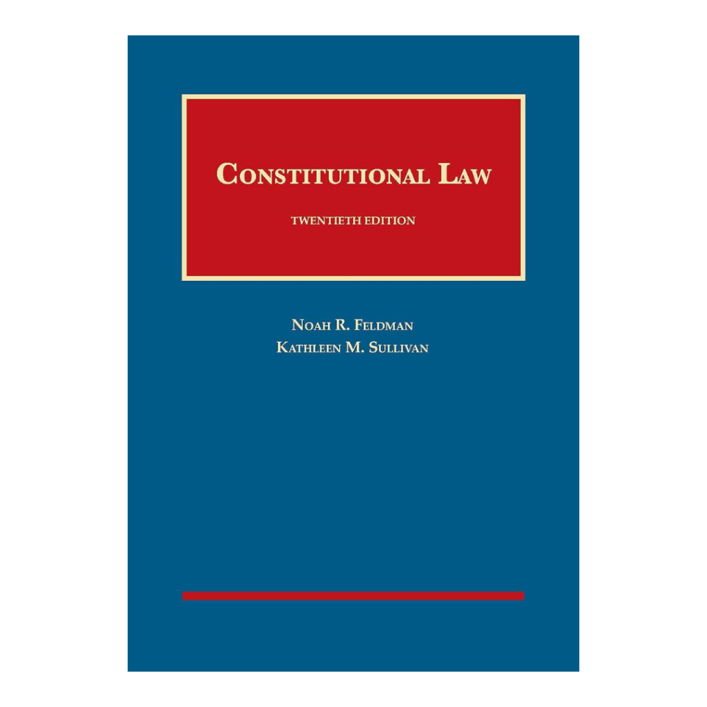 Constitutional Law – University Casebook with Modern Legal Analysis (20th Edition)