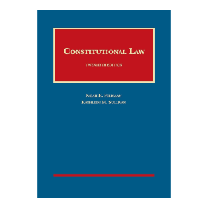 Constitutional Law – University Casebook with Modern Legal Analysis (20th Edition)