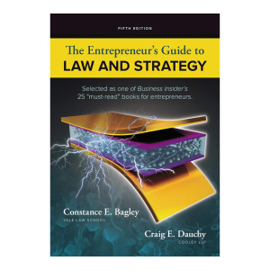 Entrepreneur’s Guide to Law & Strategy – Business Legal Essentials (5th Edition)