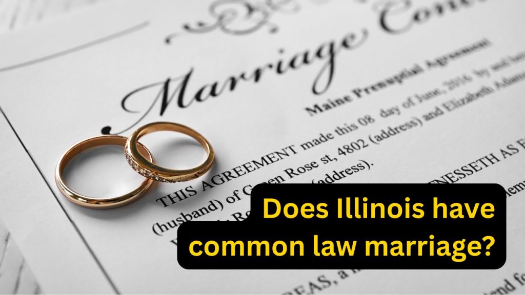 Does Illinois have common law marriage