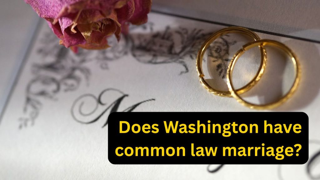 does Washington have common law marriage