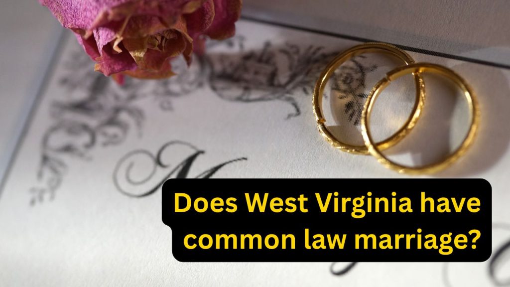 does West Virginia have common law marriage