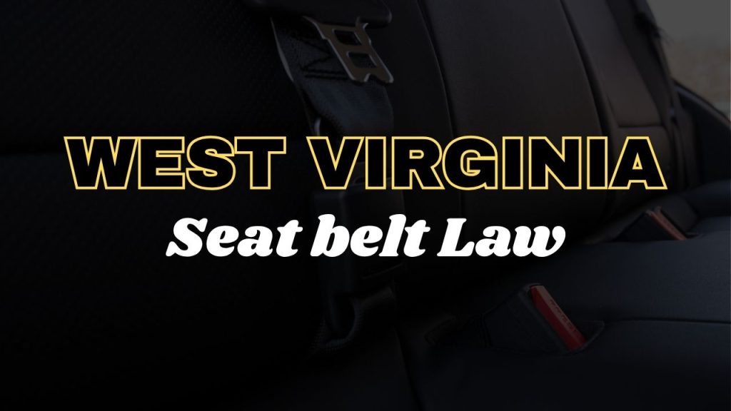 West Virginia seat belt law