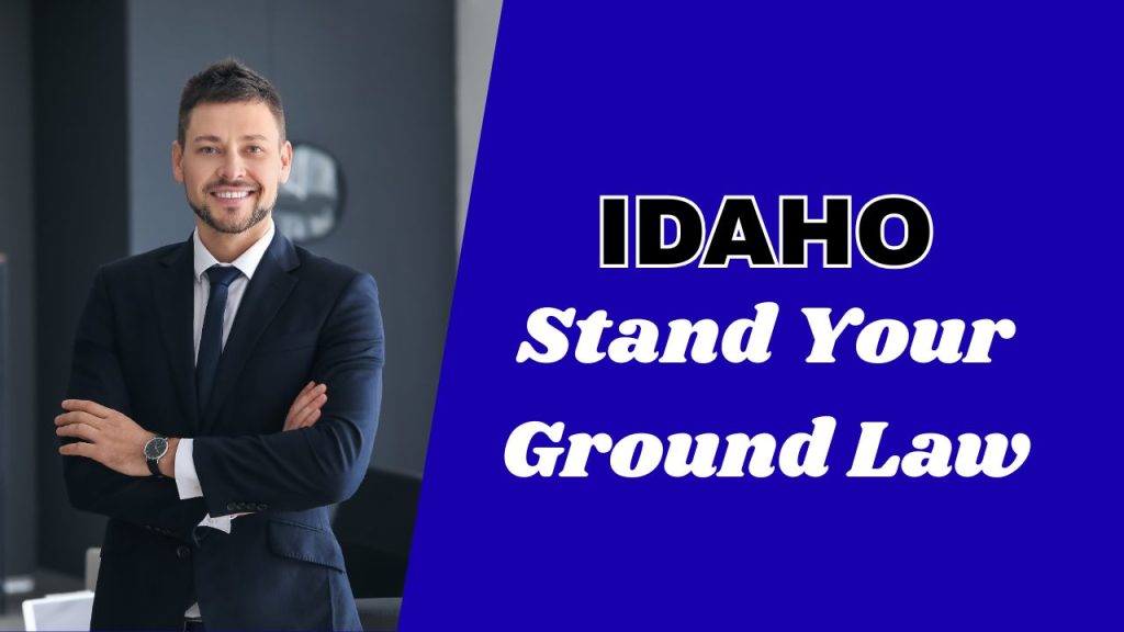 does Idaho have stand your ground law