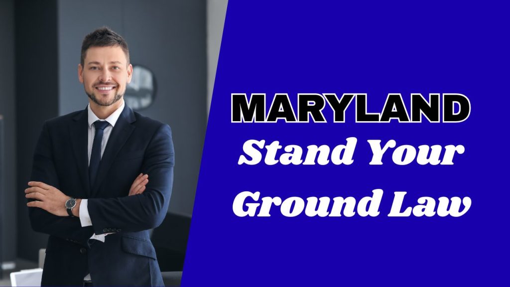 does Maryland have stand your ground law