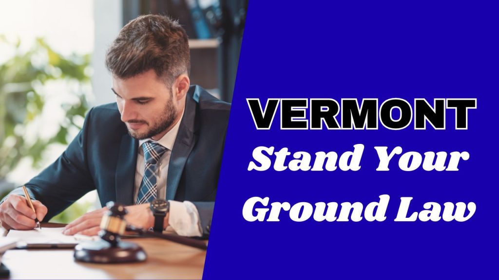 does Vermont have stand your ground law
