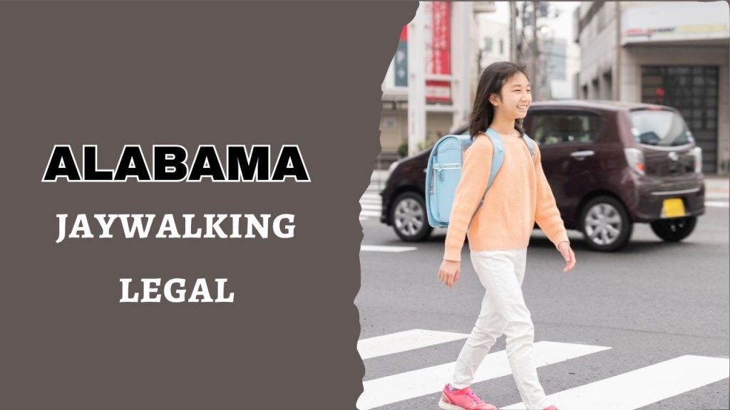 is jaywalking legal in Alabama