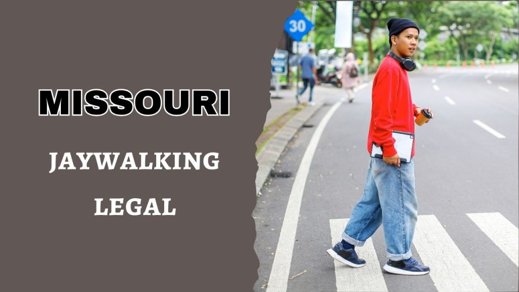 is jaywalking legal in Missouri
