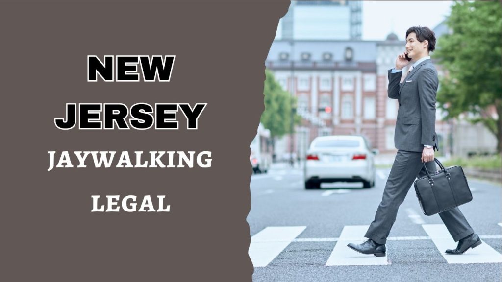 is jaywalking legal in New Jersey