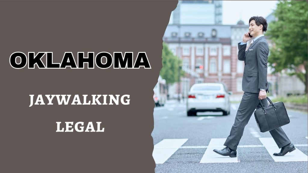 is jaywalking legal in Oklahoma