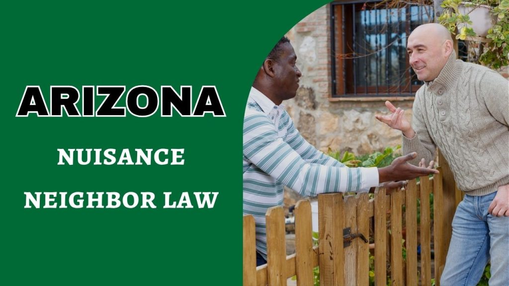 nuisance neighbor law Arizona