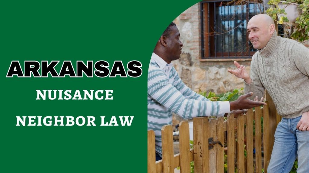 nuisance neighbor law Arkansas