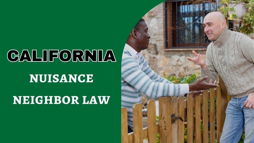 nuisance neighbor law California