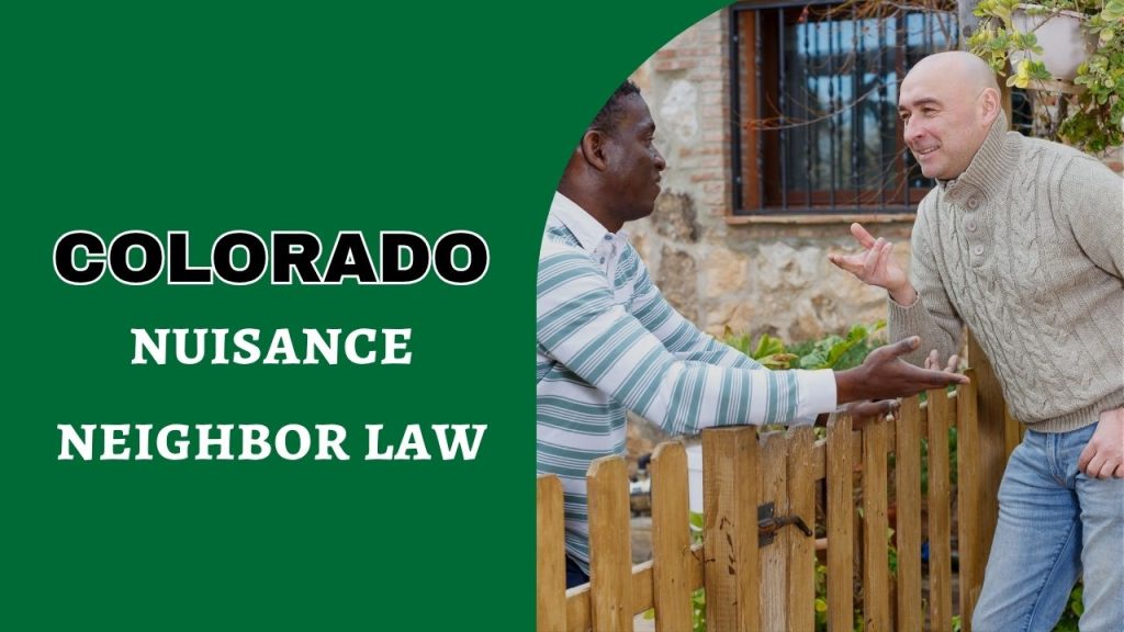 nuisance neighbor law Colorado