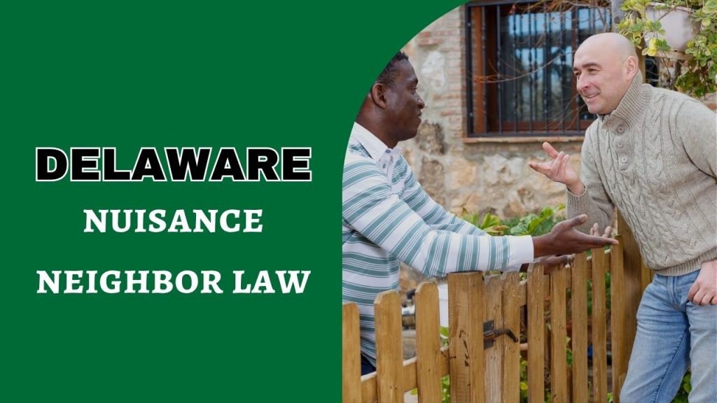 nuisance neighbor law Delaware