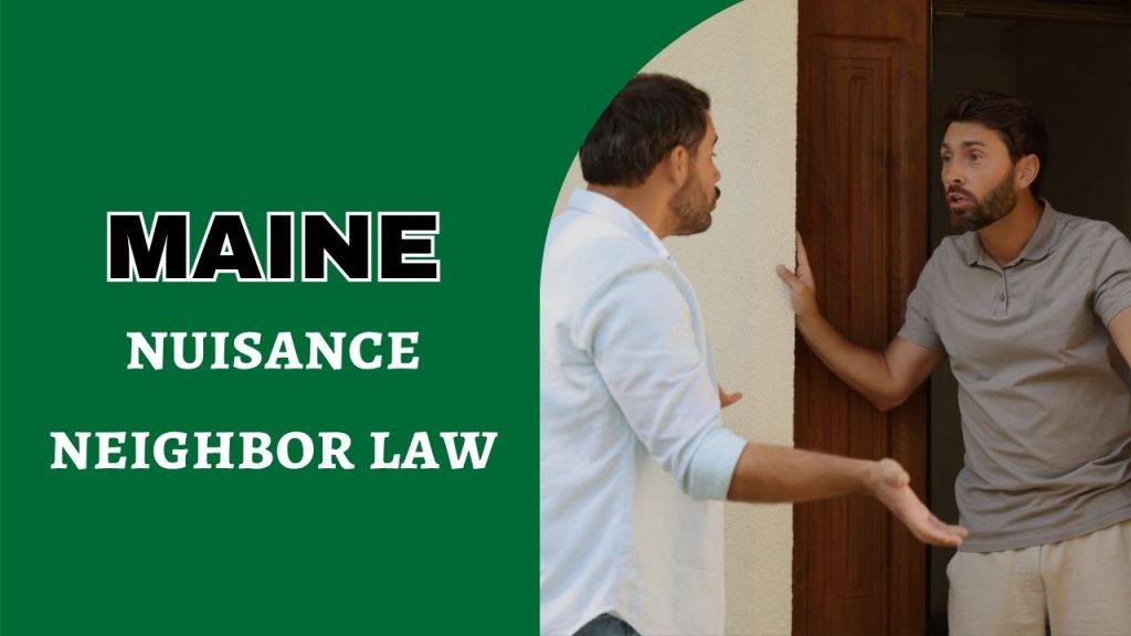 nuisance neighbor law Maine