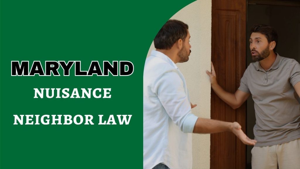 nuisance neighbor law Maryland