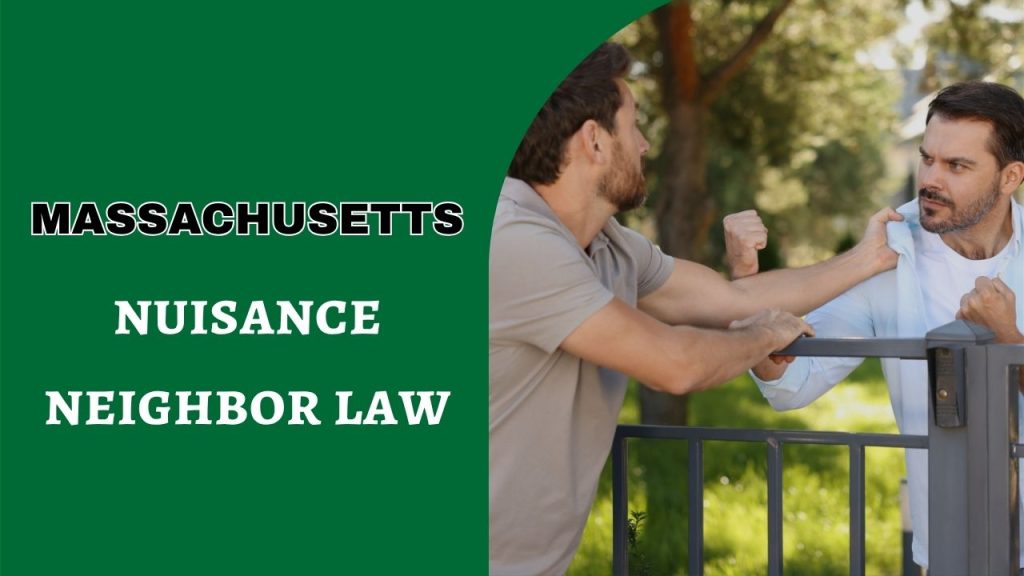 nuisance neighbor law Massachusetts