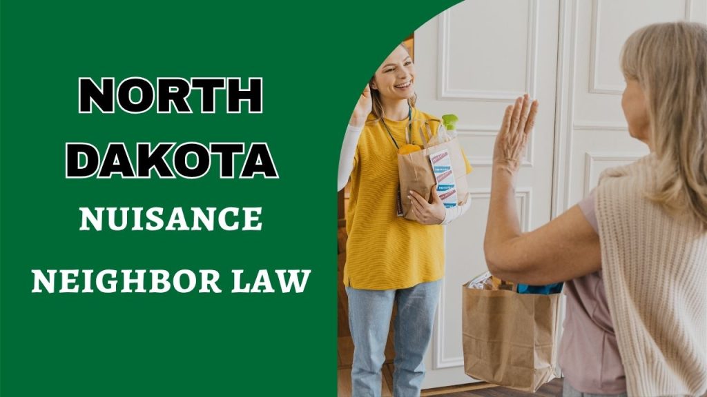 nuisance neighbor law North Dakota