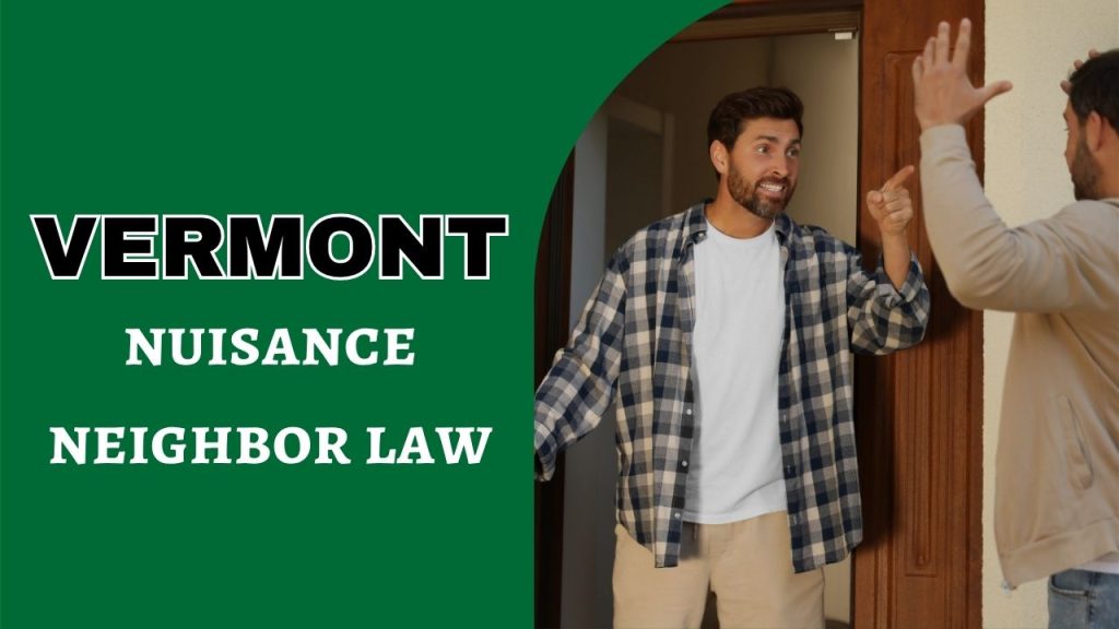 nuisance neighbor law Vermont