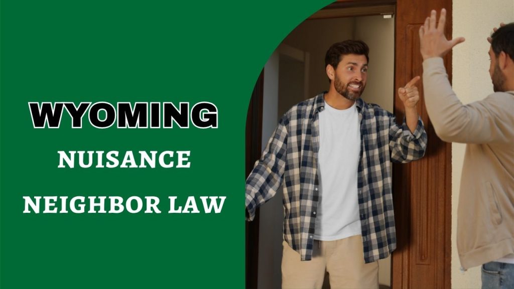 nuisance neighbor law Wyoming