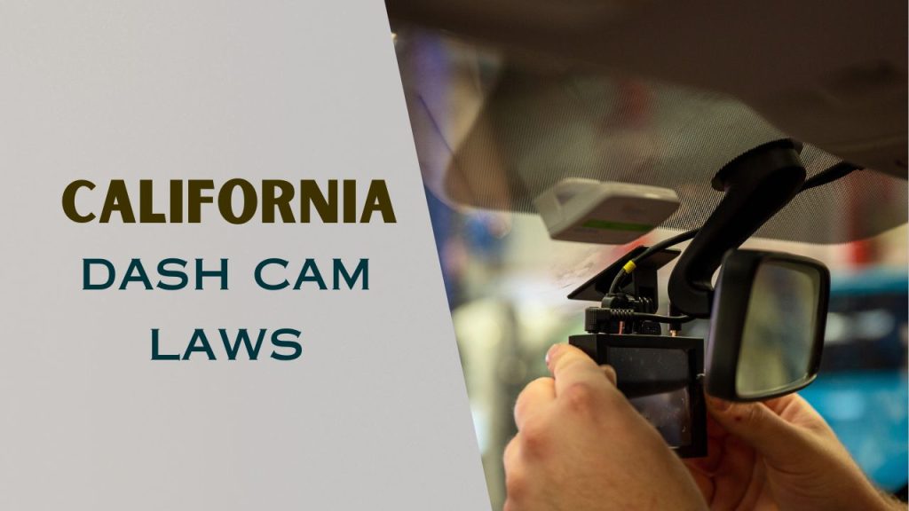 California dash cam laws