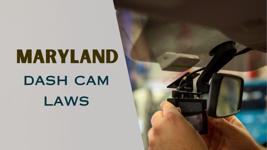 Maryland dash cam laws