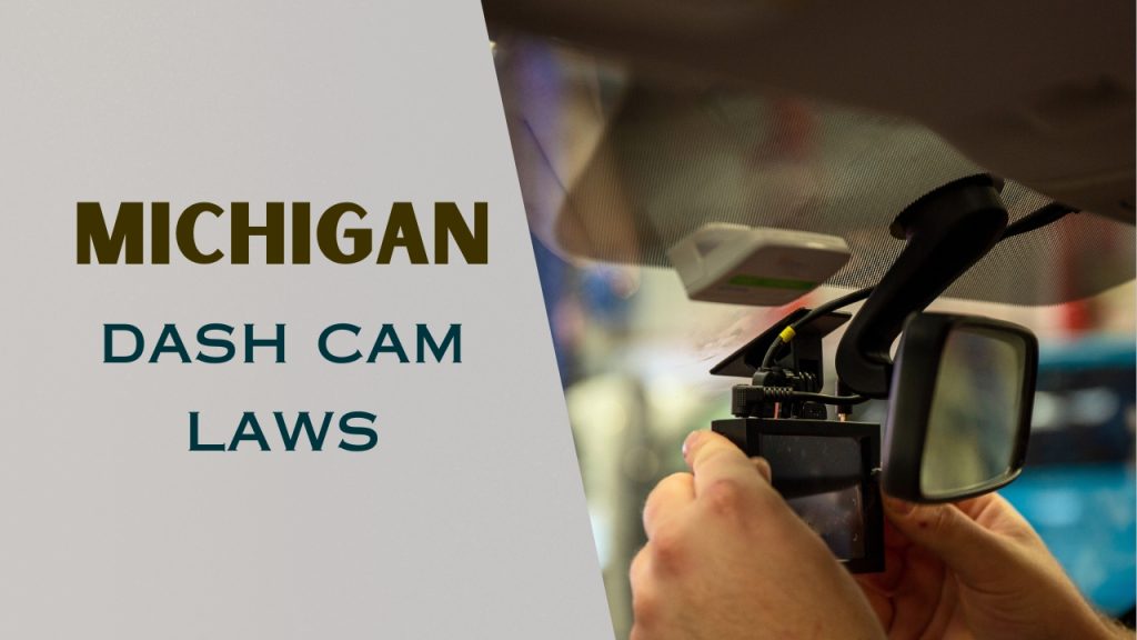 Michigan dash cam laws
